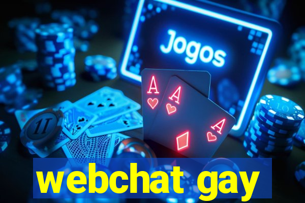 webchat gay